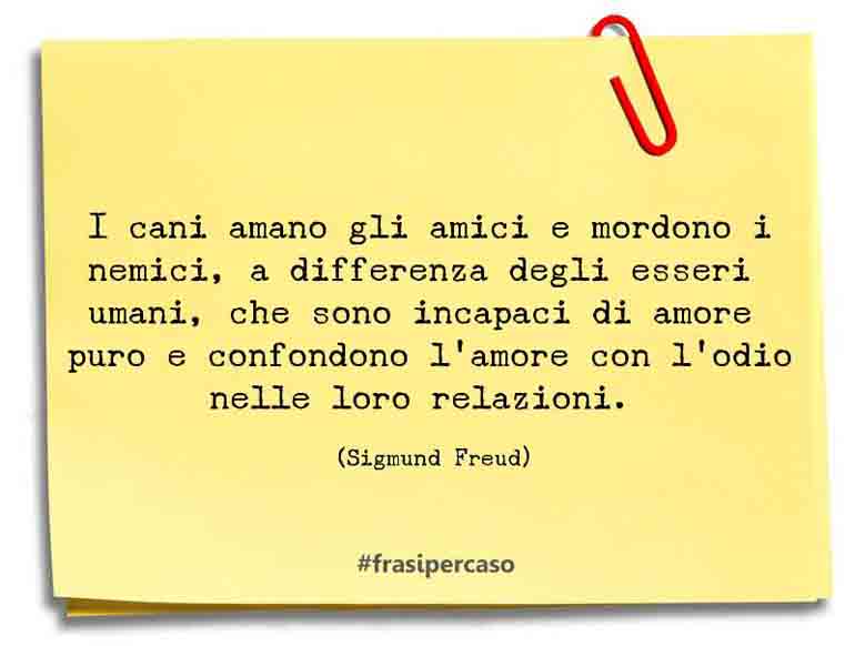 Una citazione di Sigmund Freud by FrasiPerCaso.it