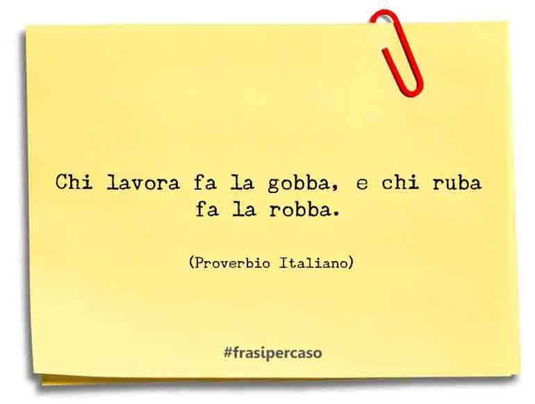 Una citazione di Proverbio Italiano by FrasiPerCaso.it