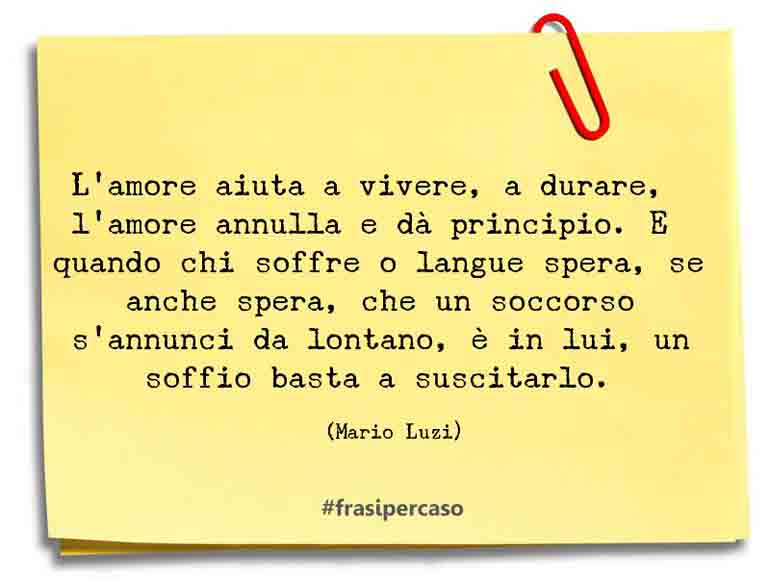 Una citazione di Mario Luzi by FrasiPerCaso.it