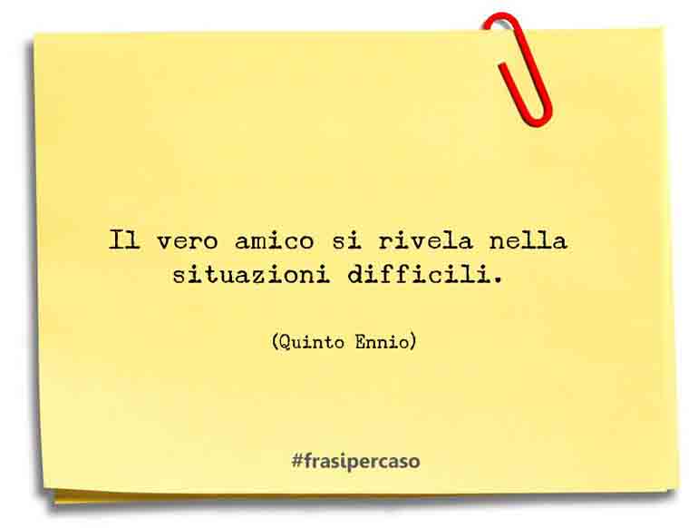 Una citazione di Quinto Ennio by FrasiPerCaso.it