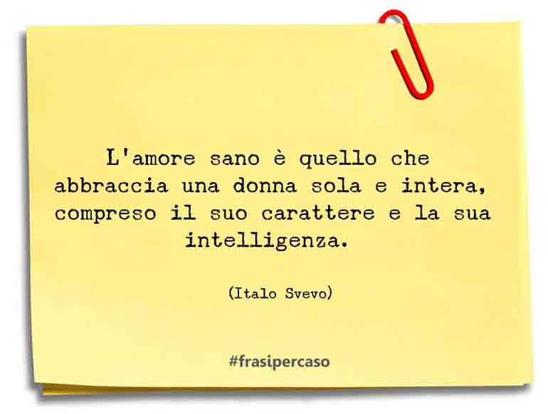 Una citazione di Italo Svevo by FrasiPerCaso.it