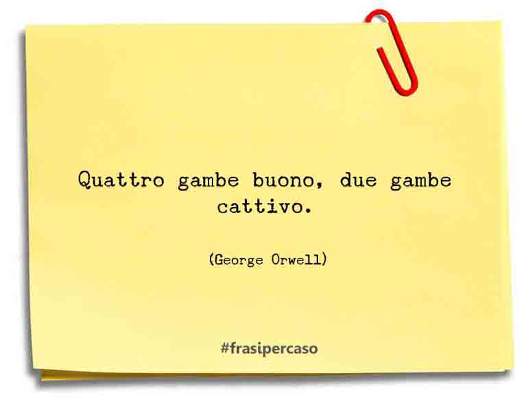 Una citazione di George Orwell by FrasiPerCaso.it