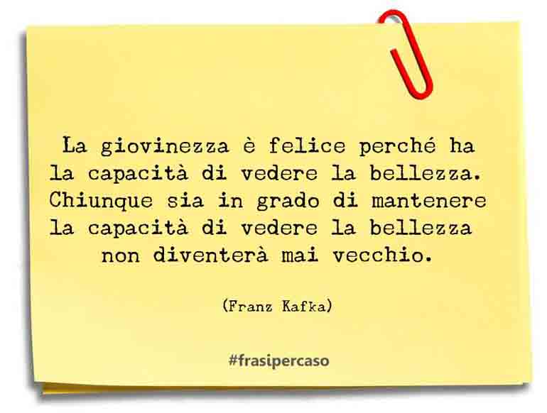 Una citazione di Franz Kafka by FrasiPerCaso.it
