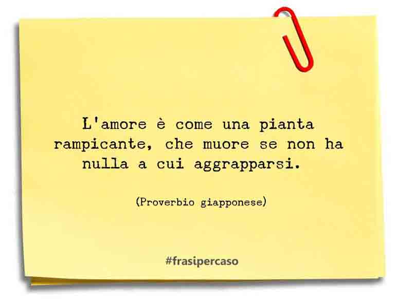 Una citazione di Proverbio giapponese by FrasiPerCaso.it