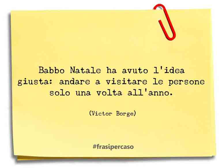 Una citazione di Victor Borge by FrasiPerCaso.it