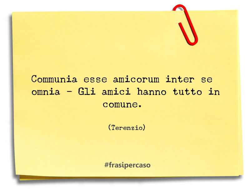 Una citazione di Terenzio by FrasiPerCaso.it