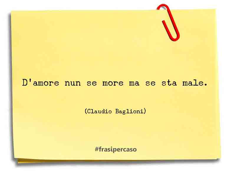 Una citazione di Claudio Baglioni by FrasiPerCaso.it