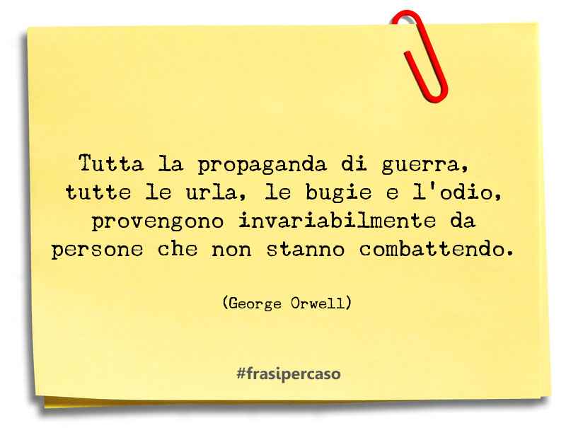 Una citazione di George Orwell by FrasiPerCaso.it