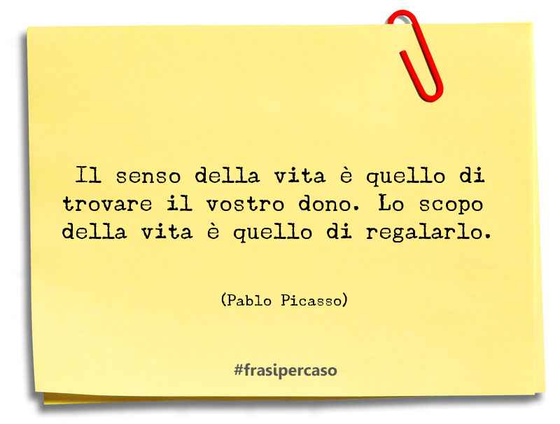 Una citazione di Pablo Picasso by FrasiPerCaso.it