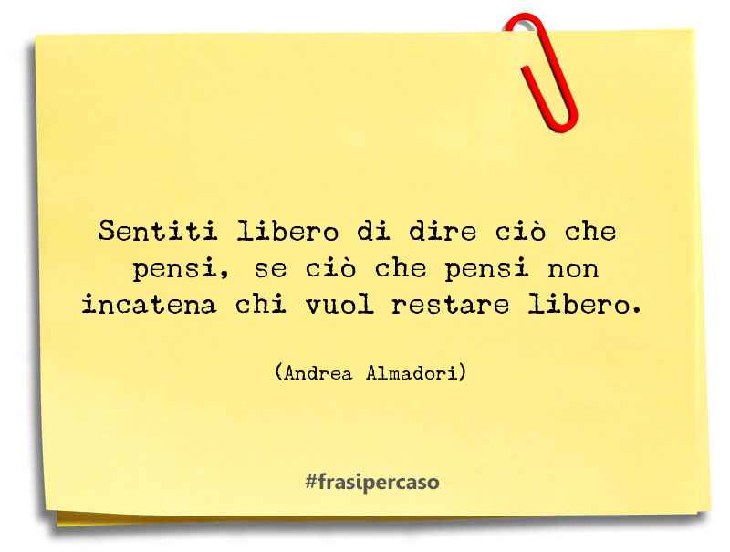 Una citazione di Andrea Almadori by FrasiPerCaso.it