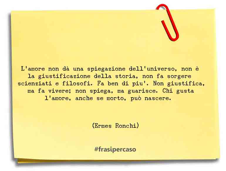 Una citazione di Ermes Ronchi by FrasiPerCaso.it
