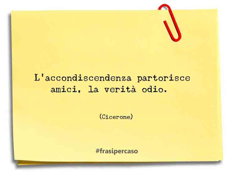Una citazione di Cicerone by FrasiPerCaso.it