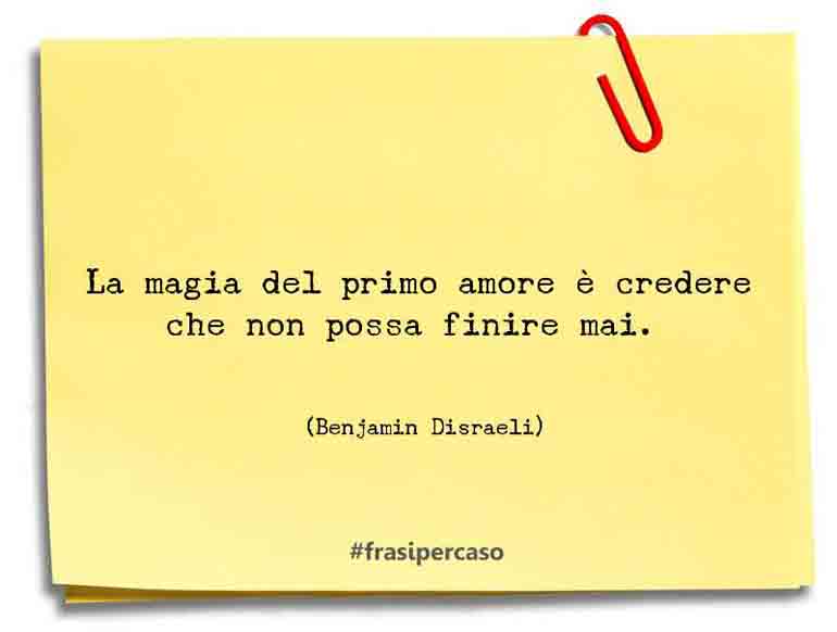 Una citazione di Benjamin Disraeli by FrasiPerCaso.it