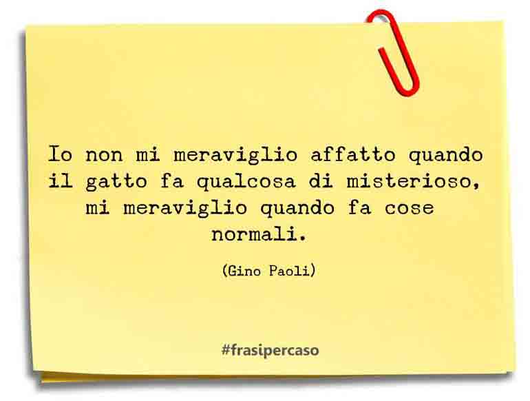 Una citazione di Gino Paoli by FrasiPerCaso.it