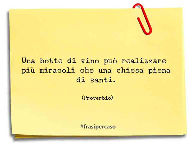Una citazione di Proverbio by FrasiPerCaso.it