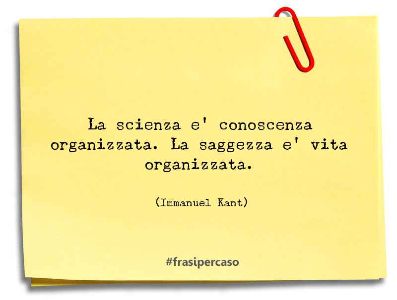 Una citazione di Immanuel Kant by FrasiPerCaso.it