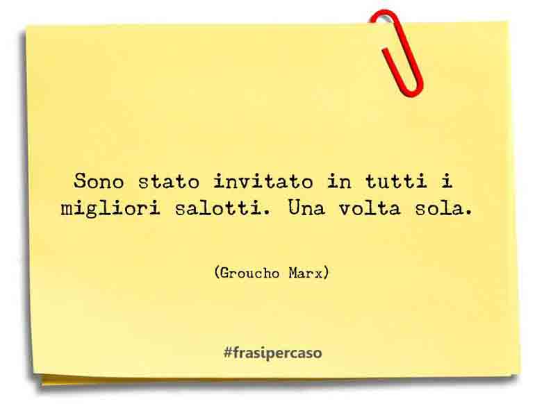 Una citazione di Groucho Marx by FrasiPerCaso.it
