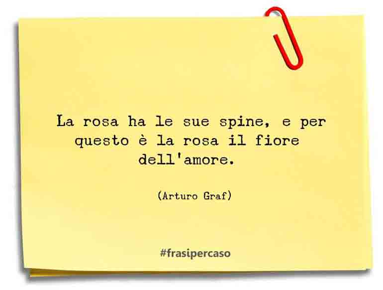 Una citazione di Arturo Graf by FrasiPerCaso.it