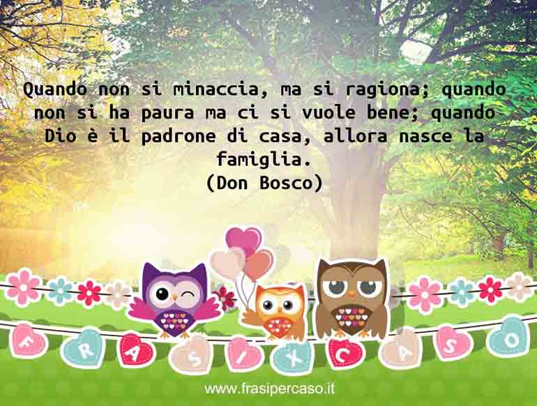 Una citazione di Don Bosco by FrasiPerCaso.it