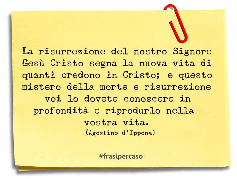 Una citazione di Agostino d'Ippona by FrasiPerCaso.it
