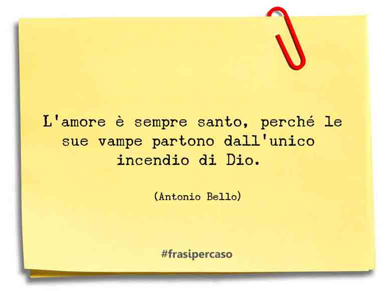 Una citazione di Antonio Bello by FrasiPerCaso.it