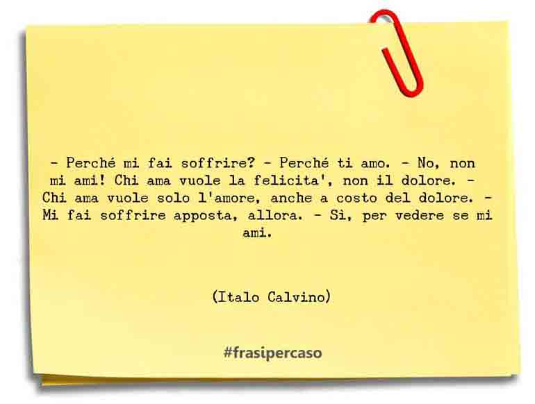 Una citazione di Italo Calvino by FrasiPerCaso.it