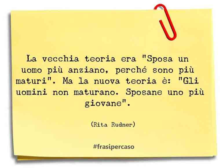 Una citazione di Rita Rudner by FrasiPerCaso.it
