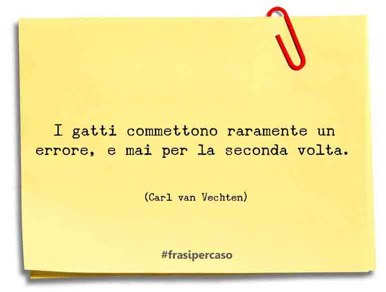 Una citazione di Carl van Vechten by FrasiPerCaso.it