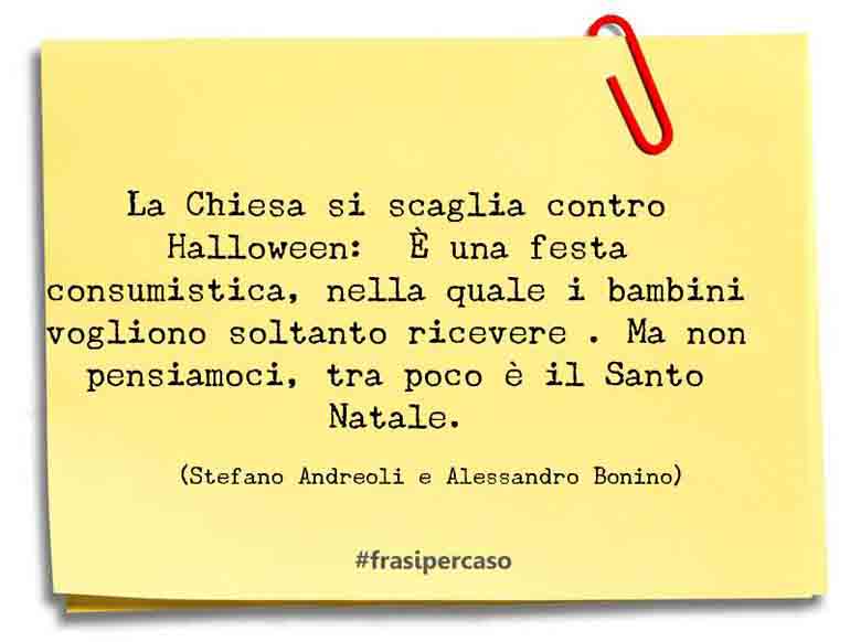 Una citazione di Stefano Andreoli e Alessandro Bonino by FrasiPerCaso.it