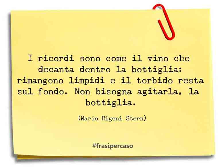 Una citazione di Mario Rigoni Stern by FrasiPerCaso.it