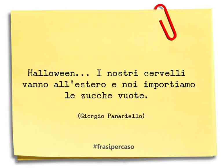 Una citazione di Giorgio Panariello by FrasiPerCaso.it